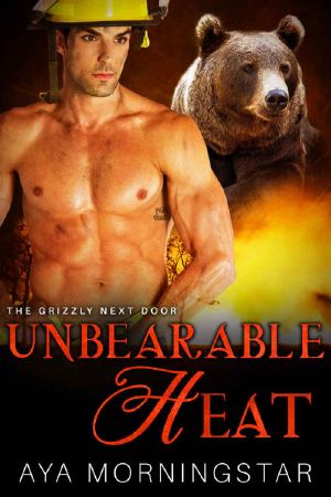 [The Grizzly Next Door 02] • Unbearable Heat